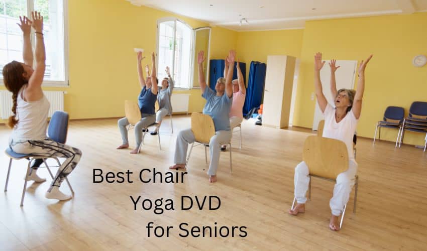Best Chair Yoga DVD for Seniors