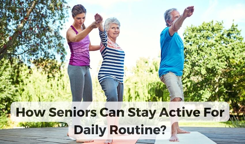 ways for seniors can stay fit