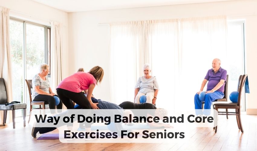 Balance and core exercises for seniors