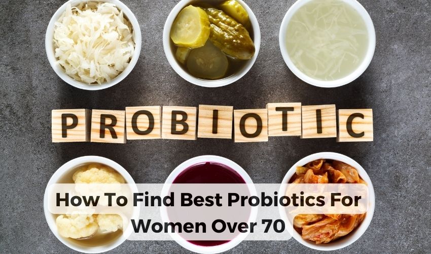 Best Probiotics For Women Over 70