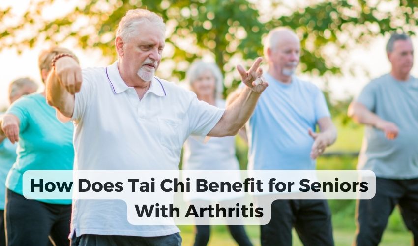 Tai Chi for Seniors with Arthritis