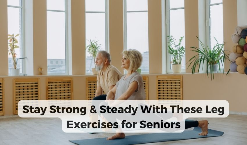 Leg Exercises for Seniors