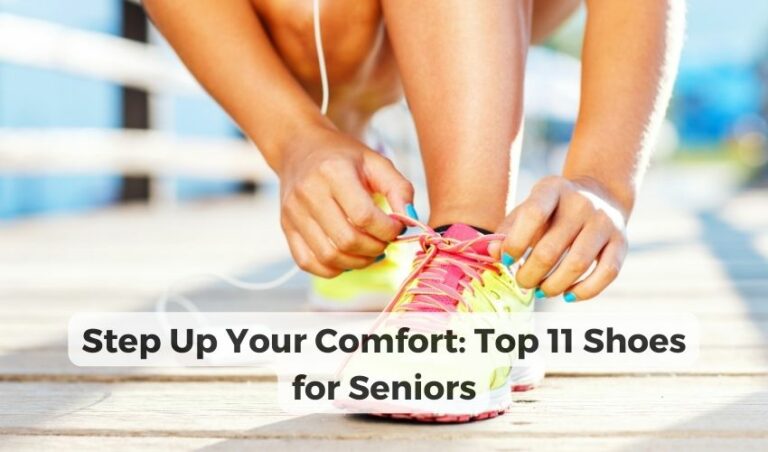 Senior Foot Care: The Ultimate Guide to Shoes for Seniors