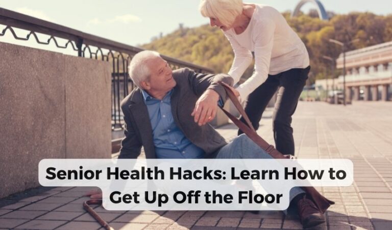 Easy and Effective Tips: How to Get Up Off the Floor as a Senior