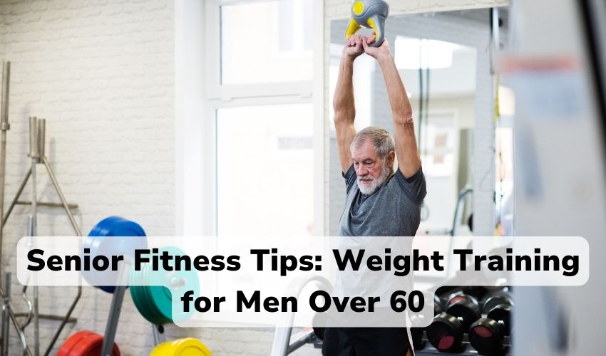 Weight Training for Men Over 60