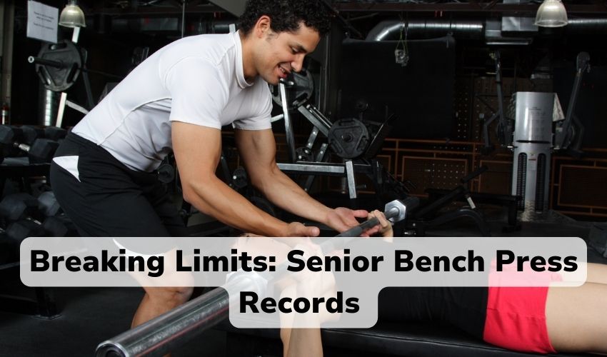 Senior Bench Press Records